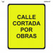 Señal Vial de Bolsa Calle Cortada Por Obras 700 x 700 mm