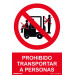 Normaluz RD40030 - Señal Prohibido Transportar A Personas PVC Glasspack 0,7 mm 21x30 cm con CTE, RIPCI