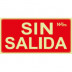 SeÑal Sin Salida Pvc Clase A 320x160mm