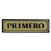 Placa Señal Adh 290x080mm Primero Alu Oro Superl.