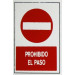Super Letra H1 - Placa señal adh 300x200x1mm proh.paso poliest superl.