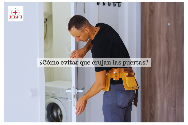 ¿Cómo evitar que crujan las puertas?