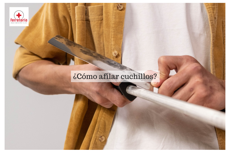 ¿Cómo afilar cuchillos?