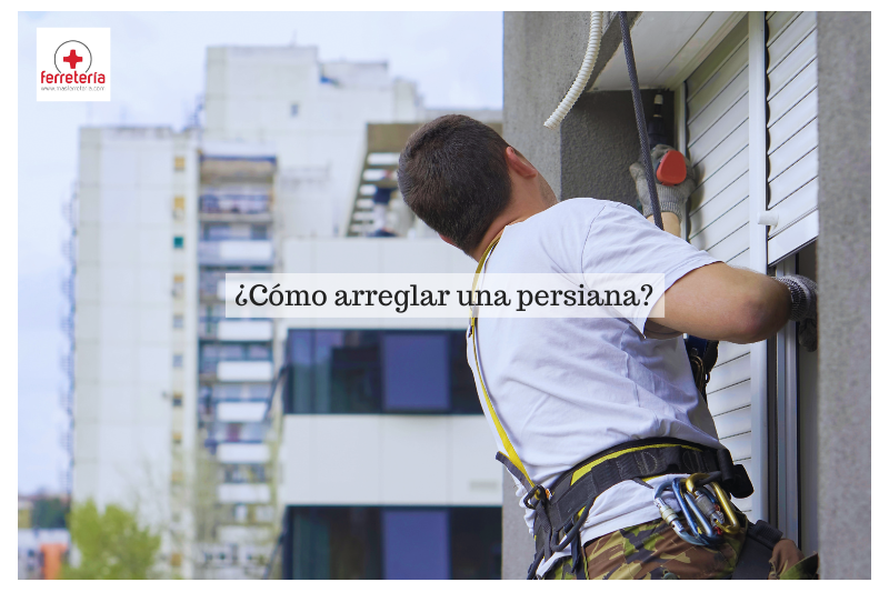 ¿Cómo arreglar una persiana?