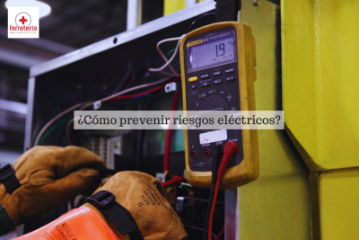 ¿Cómo prevenir riesgos eléctricos?