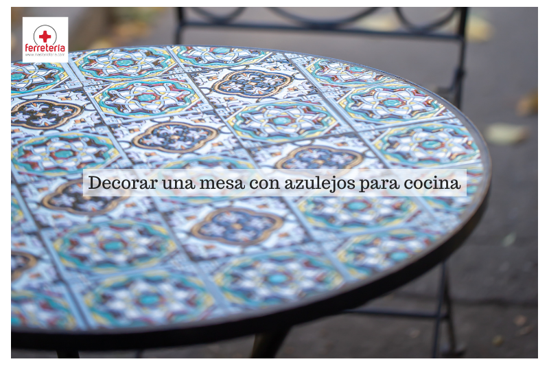 Decorar una mesa con azulejos para cocina