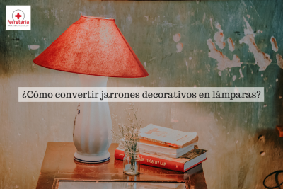 ¿Cómo convertir jarrones decorativos en una lámpara?
