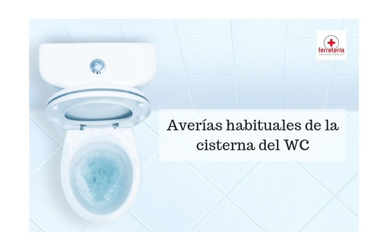¿Cómo arreglar una Avería en la Cisterna del WC?