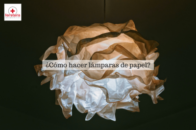 ¿Cómo hacer lámparas de papel?