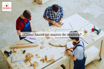 ¿Cómo hacer un marco de madera?