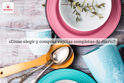 ¿Cómo elegir y comprar vajillas completas de diario?