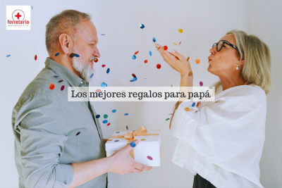 ¿Buscas los mejores regalos para papá? ¡Están aquí!