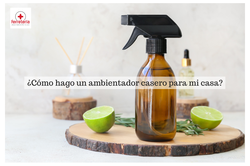 ¿Cómo hacer ambientador casero para mi casa?
