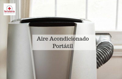 Aire acondicionado portátil: ¿Qué saber antes de comprar?