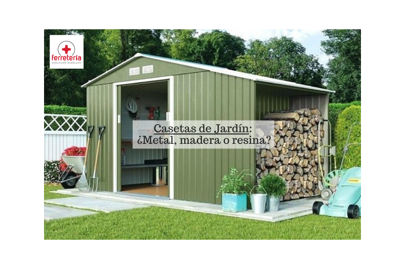 Casetas de Jardín: ¿Metal, madera o resina?