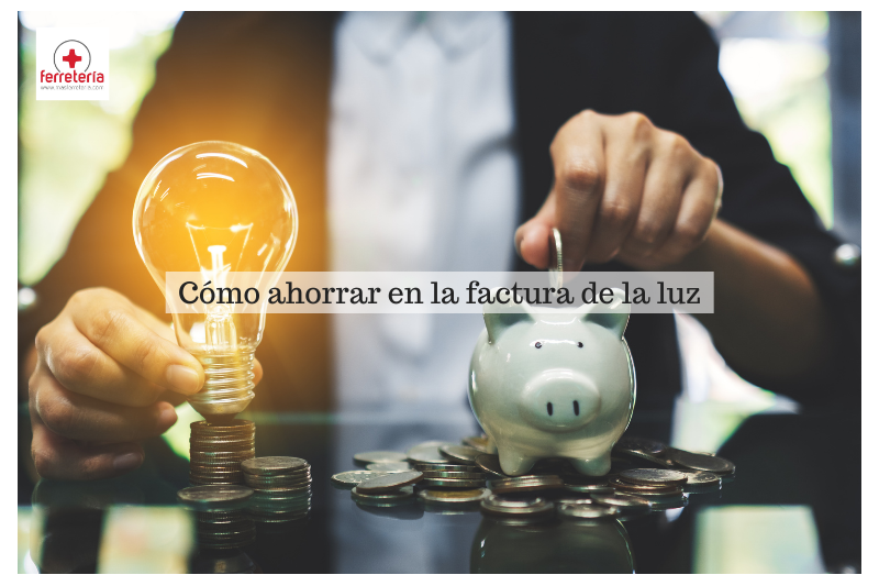 ¿Cómo ahorrar en la factura de la luz?