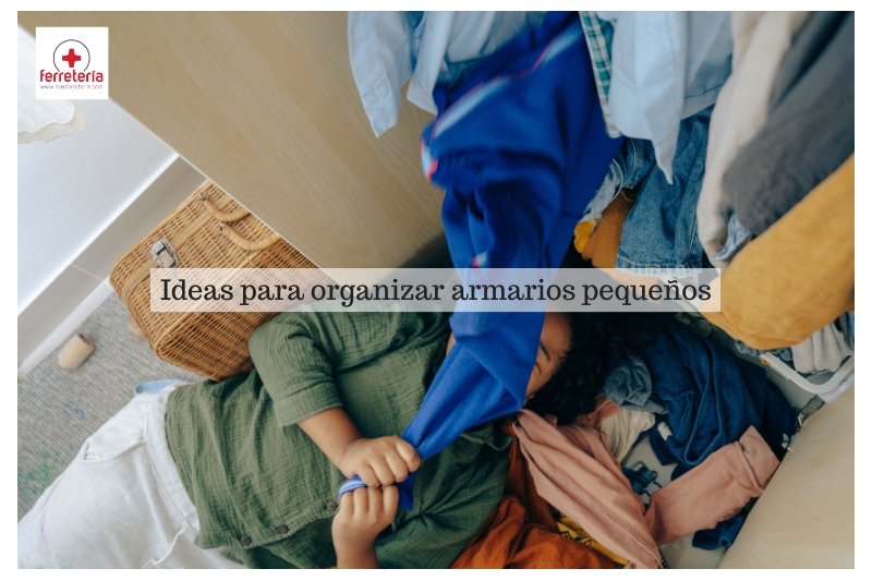 Prácticas ideas para organizar armarios pequeños