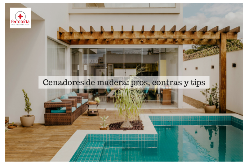 Cenadores de madera: pros, contras y tips indispensables