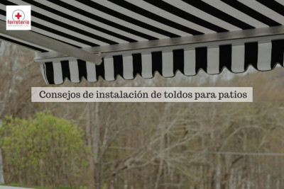 Toldos para patios: consejos de instalación, mantenimiento y compra