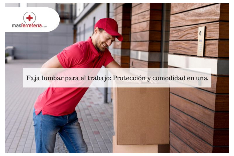 Faja lumbar para el trabajo: protección y comodidad en una