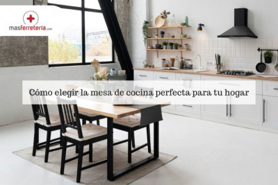 Cómo elegir la mesa de cocina perfecta para tu hogar