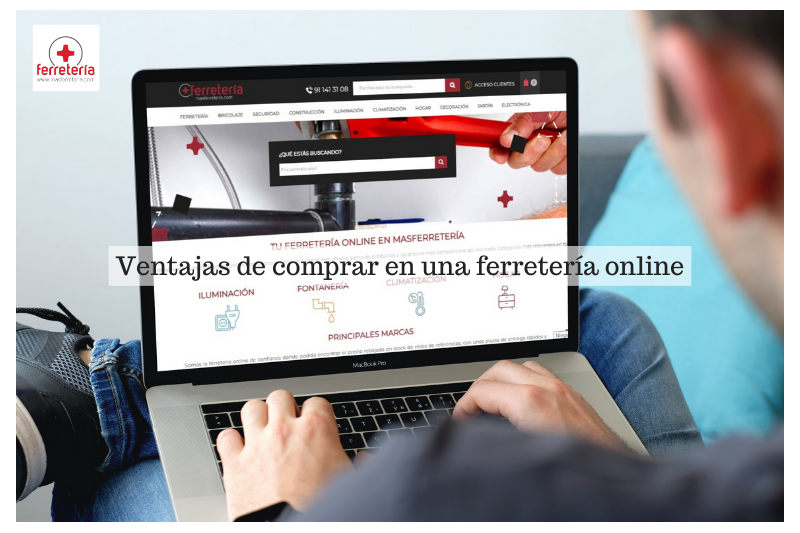 Ventajas de comprar en una ferretería online