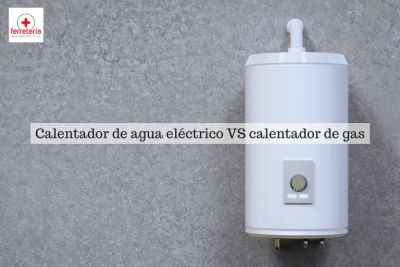 Calentador de agua eléctrico VS calentador de gas