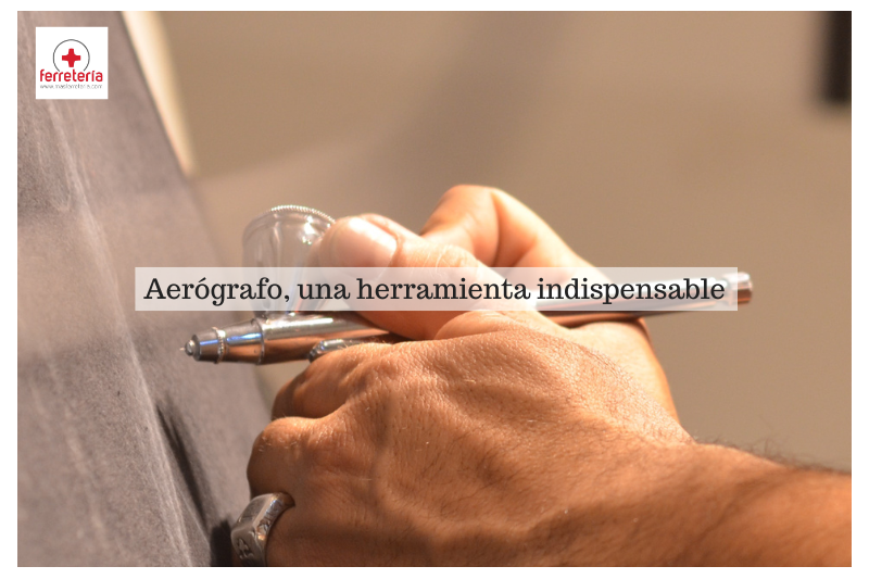Aerografo, una herramienta indispensable para el modelismo