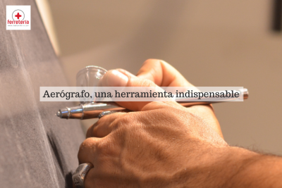 Aerografo, una herramienta indispensable para el modelismo